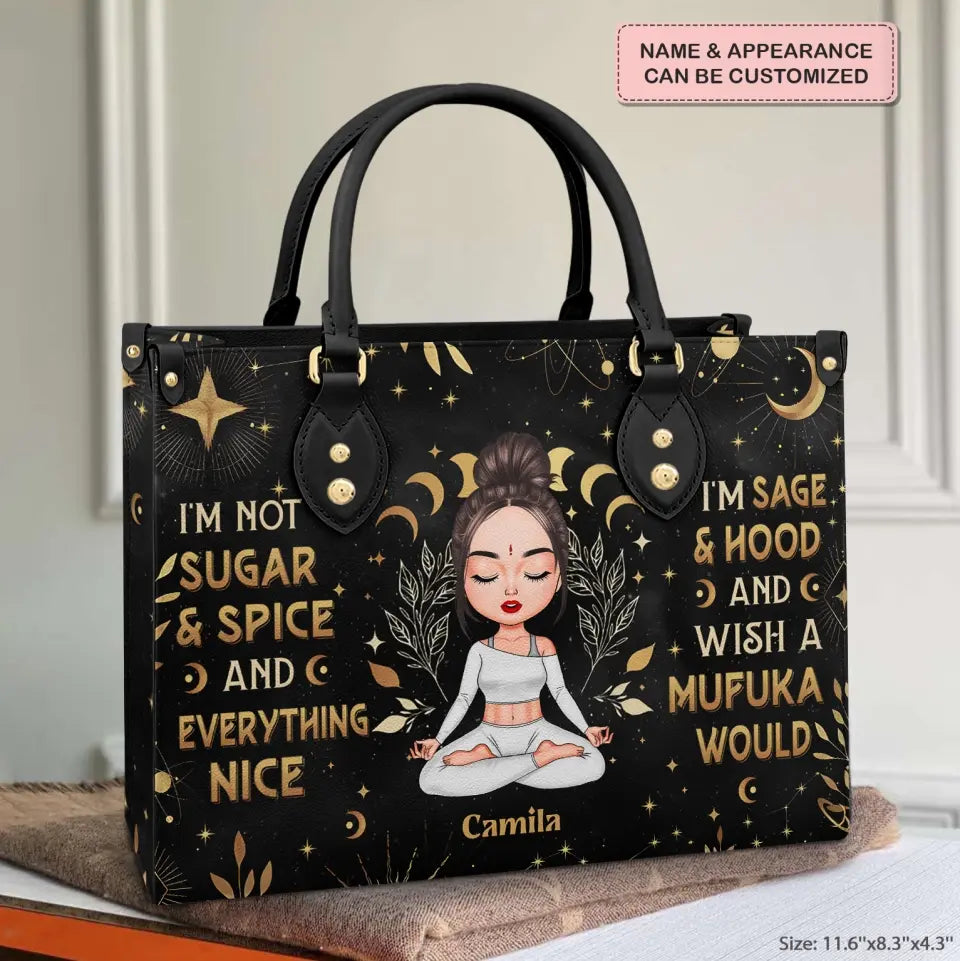 Personalized Custom Leather Bag - Gift For Yoga Lover - I'm Not Sugar And Spice And Everything Nice
