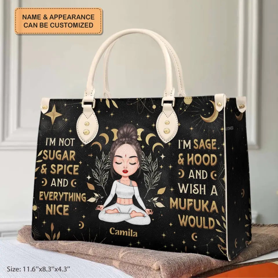 Personalized Custom Leather Bag - Gift For Yoga Lover - I'm Not Sugar And Spice And Everything Nice