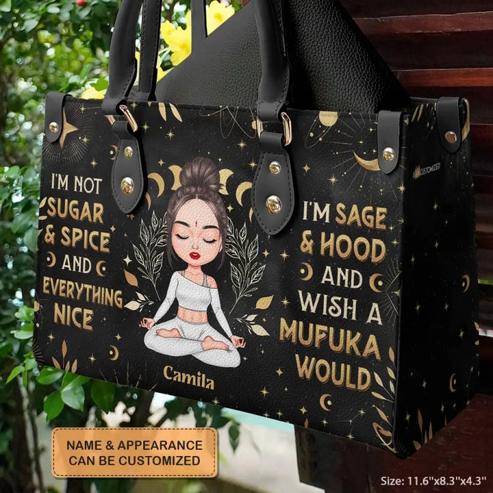 Personalized Custom Leather Bag - Gift For Yoga Lover - I'm Not Sugar And Spice And Everything Nice