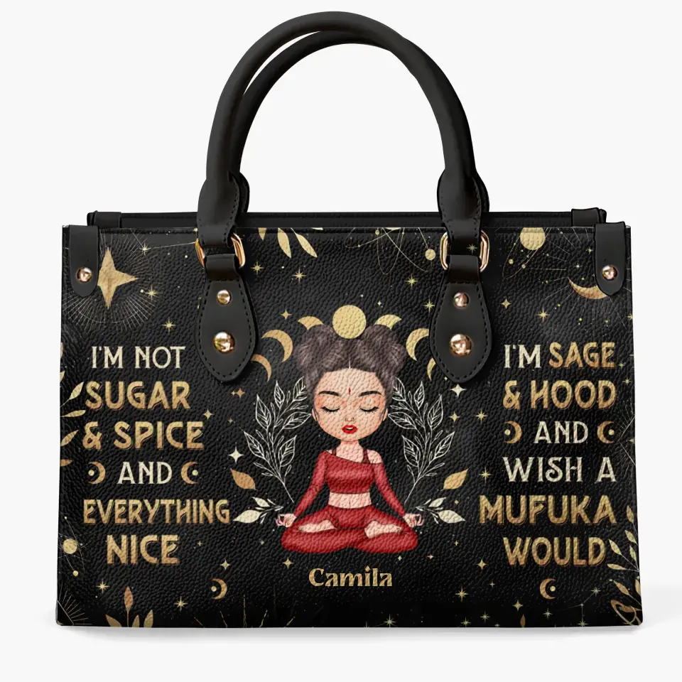 Personalized Custom Leather Bag - Gift For Yoga Lover - I'm Not Sugar And Spice And Everything Nice