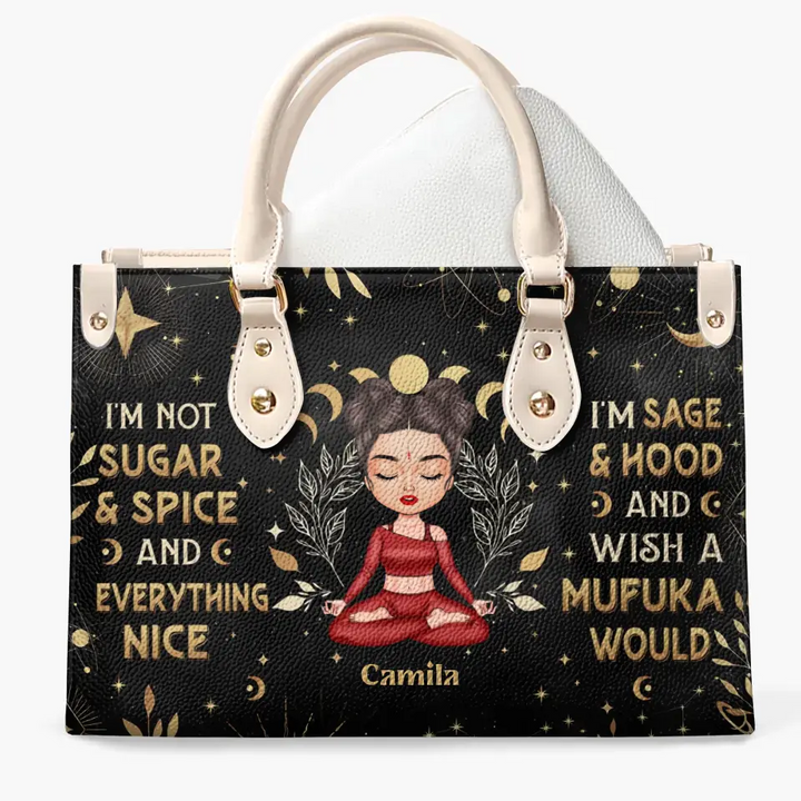 Personalized Custom Leather Bag - Gift For Yoga Lover - I'm Not Sugar And Spice And Everything Nice