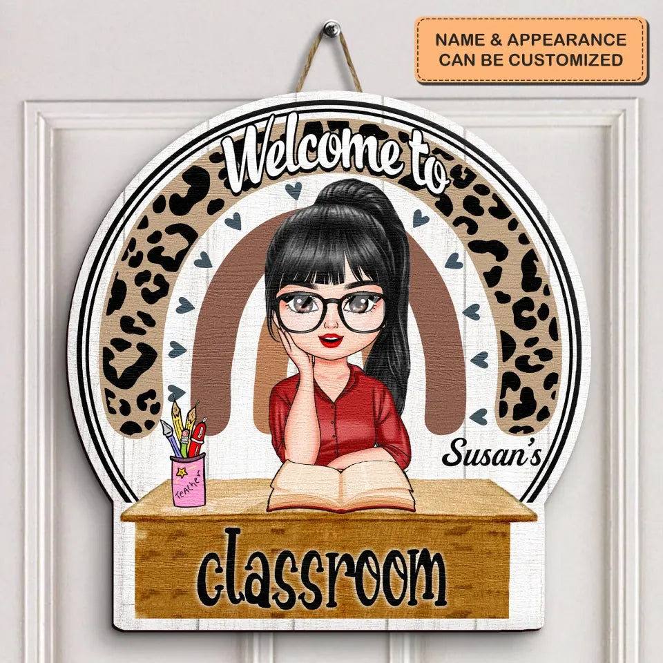 Personalized Custom Door Sign - Teacher's Day, Appreciation Gift For Teacher - Welcome To My Class