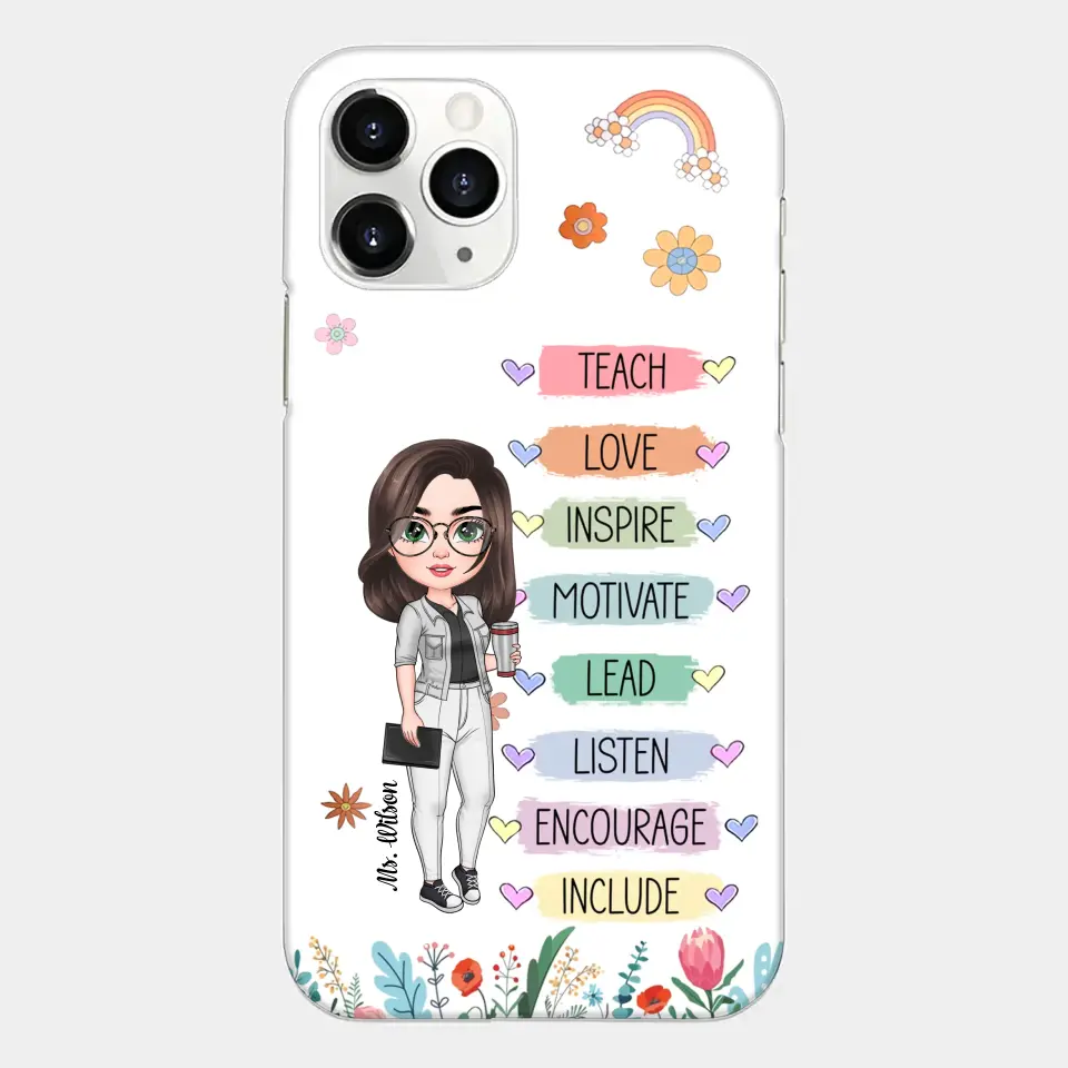 Personalized Custom Phone Case - Teacher's Day, Appreciation Gift For Teacher - Teach Love Inspire Floral