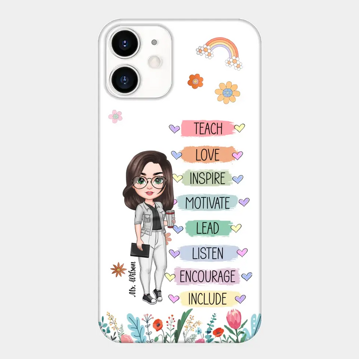 Personalized Custom Phone Case - Teacher's Day, Appreciation Gift For Teacher - Teach Love Inspire Floral