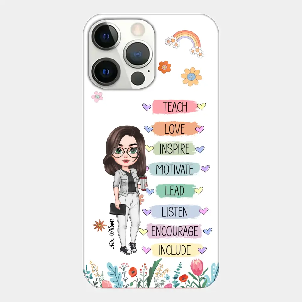 Personalized Custom Phone Case - Teacher's Day, Appreciation Gift For Teacher - Teach Love Inspire Floral