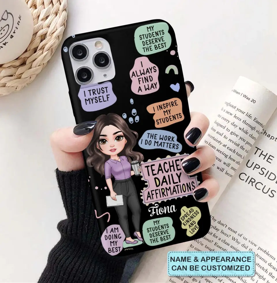 Personalized Custom Phone Case - Teacher's Day, Appreciation Gift For Teacher - Teacher Daily Affirmation