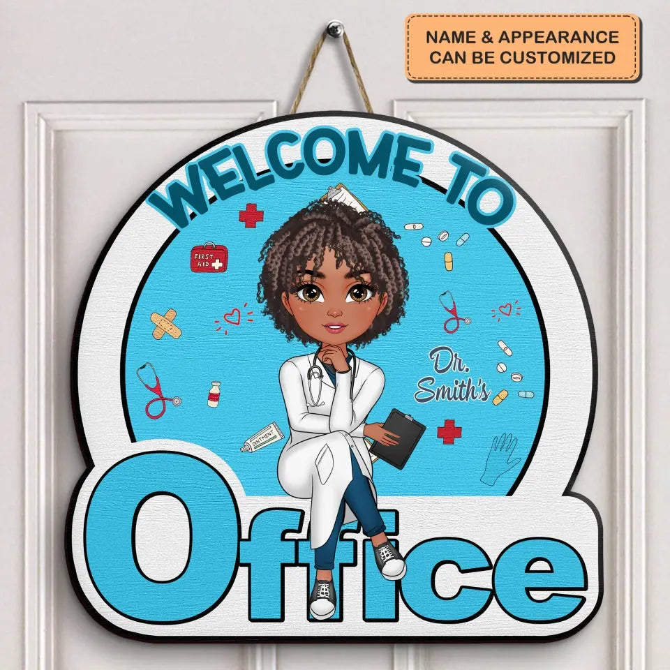 Personalized Custom Door Sign - Nurse's Day, Appreciation Gift For Nurse, Doctor - Welcome To My Office Nurse
