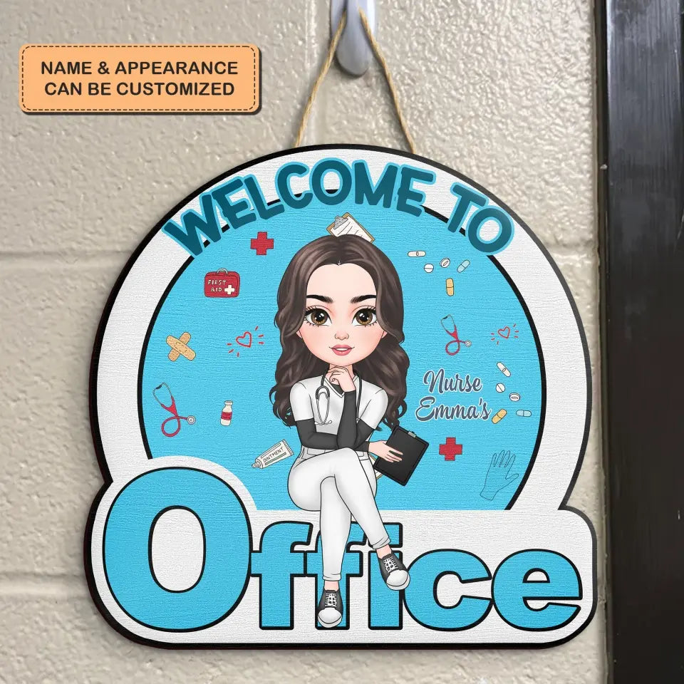 Personalized Custom Door Sign - Nurse's Day, Appreciation Gift For Nurse, Doctor - Welcome To My Office Nurse