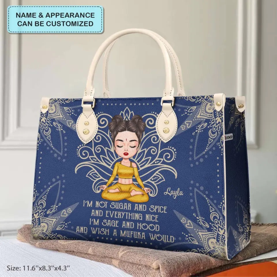 Personalized Custom Leather Bag - Gift For Yoga Lover - I'm Not Sugar And Spice
