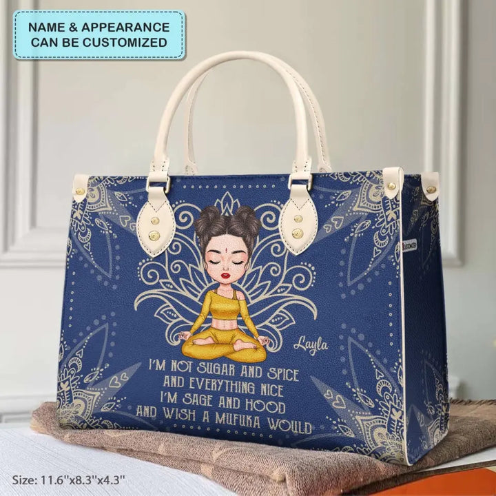Personalized Custom Leather Bag - Gift For Yoga Lover - I'm Not Sugar And Spice