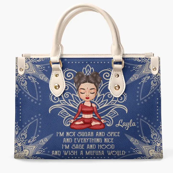 Personalized Custom Leather Bag - Gift For Yoga Lover - I'm Not Sugar And Spice