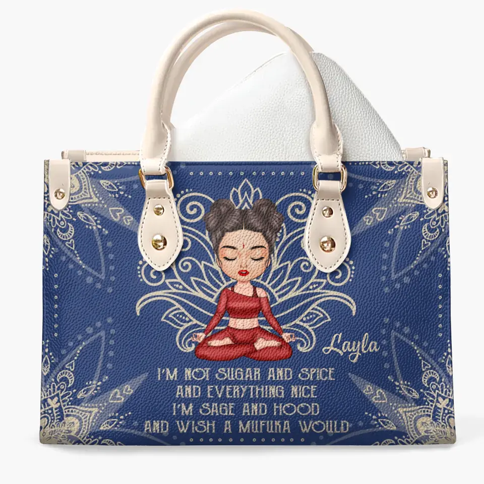 Personalized Custom Leather Bag - Gift For Yoga Lover - I'm Not Sugar And Spice