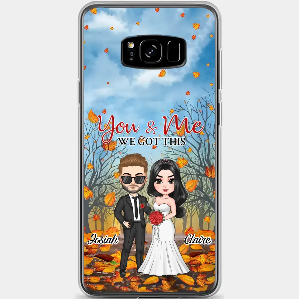 Personalized Custom Phone Case - Anniversary, Wedding Gift For Couple, Husband, Wife - You And Me We Got This