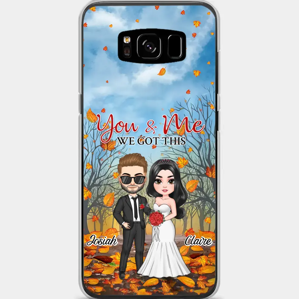 Personalized Custom Phone Case - Anniversary, Wedding Gift For Couple, Husband, Wife - You And Me We Got This