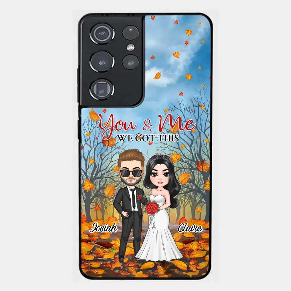 Personalized Custom Phone Case - Anniversary, Wedding Gift For Couple, Husband, Wife - You And Me We Got This