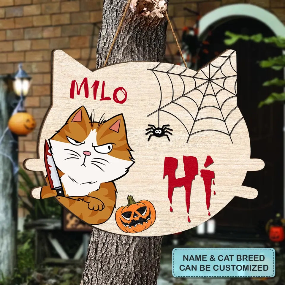 Personalized Custom Door Sign - Halloween Gift For Cat Lovers, Cat Mom, Cat Dad - Hi Halloween Cats