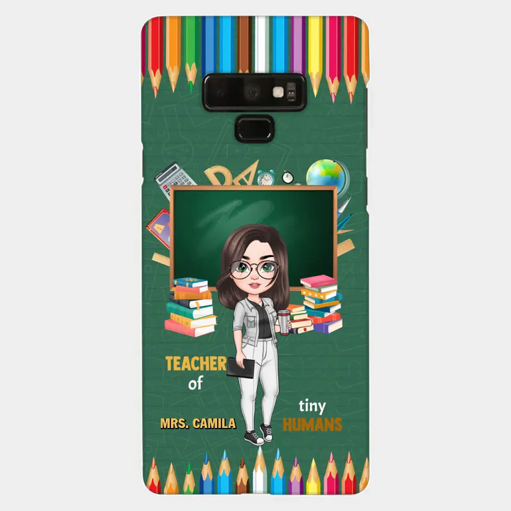 Personalized Custom Phone Case - Teacher's Day, Appreciation Gift For Teacher - Teacher Of Tiny Humans