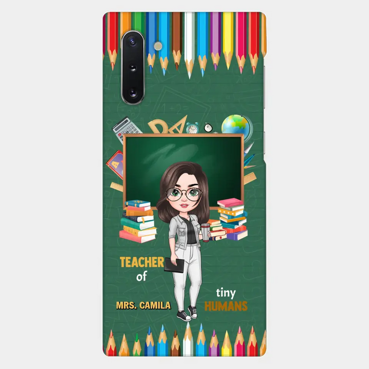 Personalized Custom Phone Case - Teacher's Day, Appreciation Gift For Teacher - Teacher Of Tiny Humans