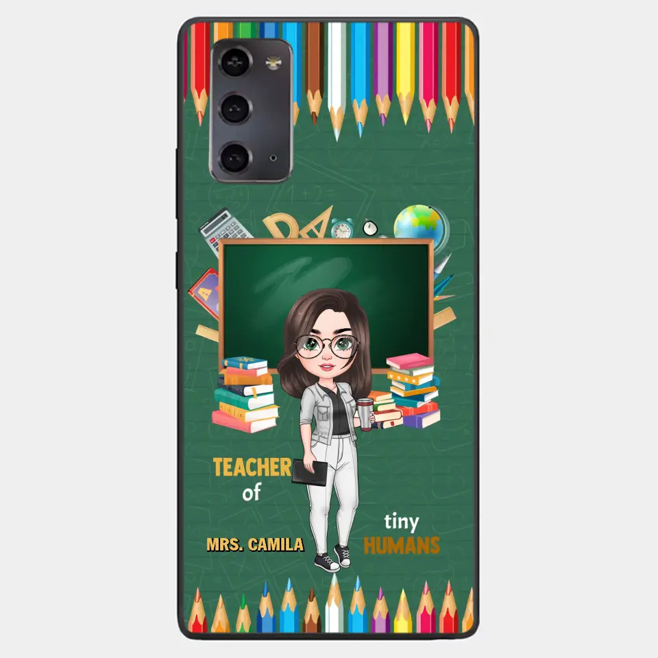 Personalized Custom Phone Case - Teacher's Day, Appreciation Gift For Teacher - Teacher Of Tiny Humans