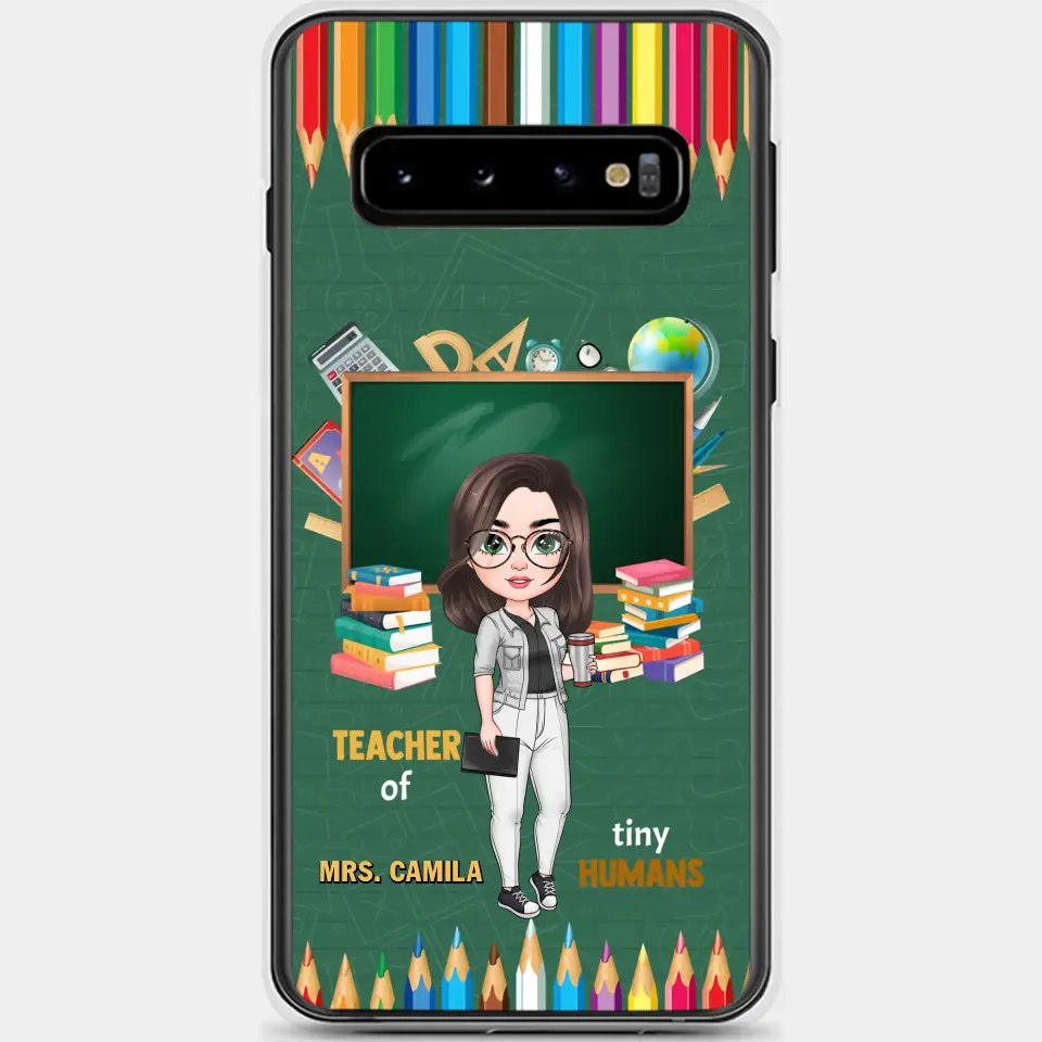 Personalized Custom Phone Case - Teacher's Day, Appreciation Gift For Teacher - Teacher Of Tiny Humans