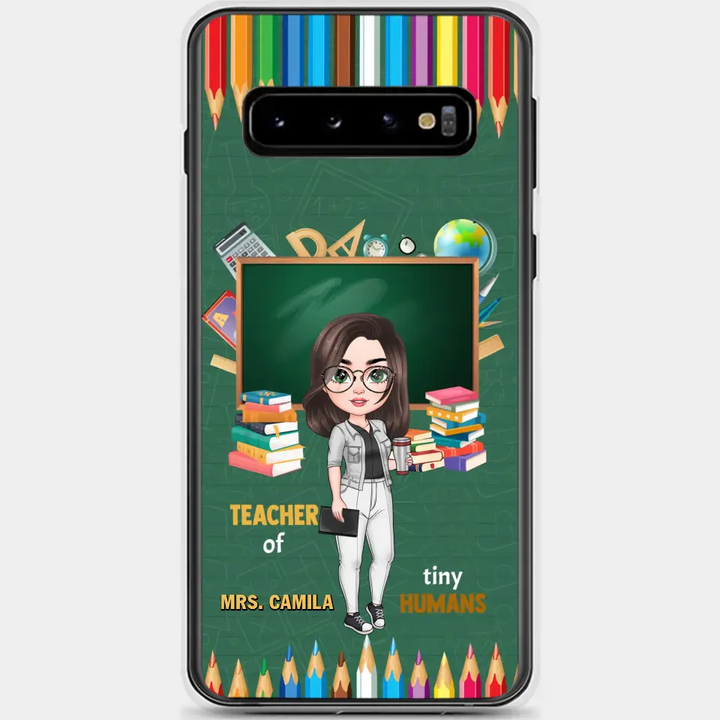 Personalized Custom Phone Case - Teacher's Day, Appreciation Gift For Teacher - Teacher Of Tiny Humans