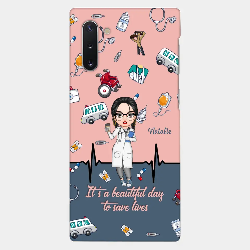 Personalized Custom Phone Case - Nurse's Day, Appreciation Gift For Nurse - It's A Beautiful Day To Save Lives