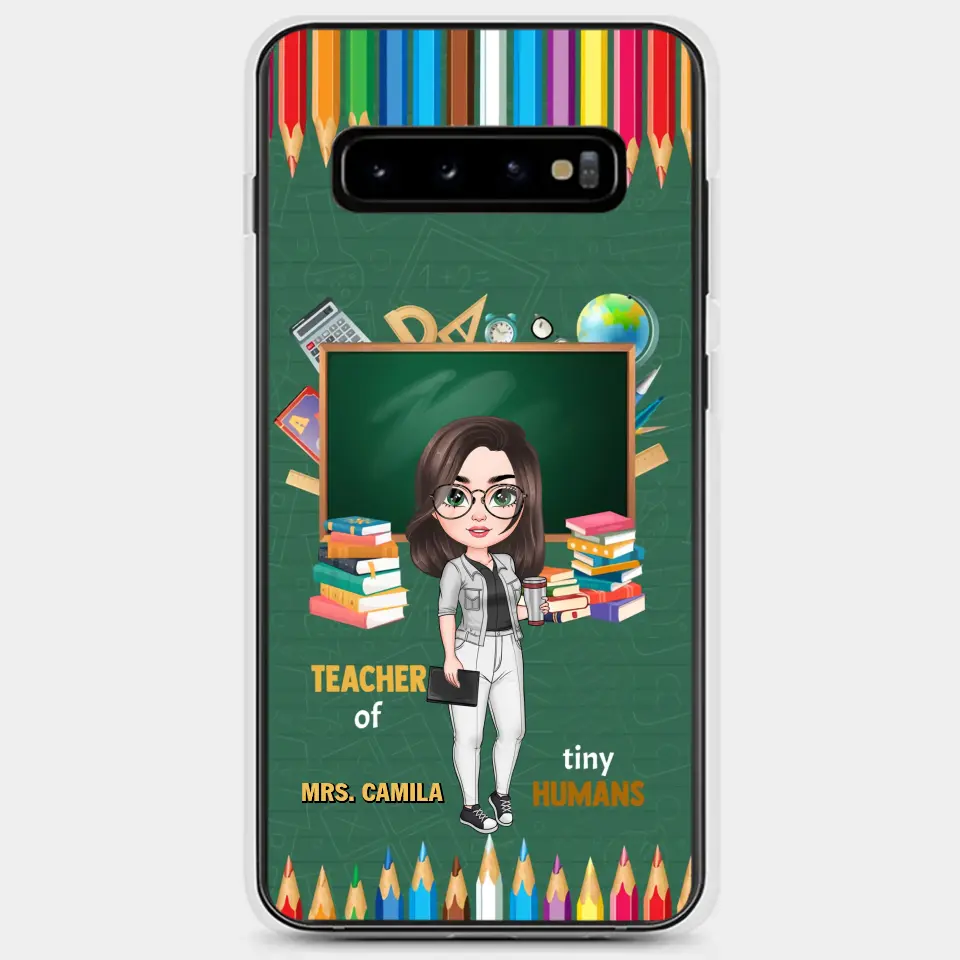 Personalized Custom Phone Case - Teacher's Day, Appreciation Gift For Teacher - Teacher Of Tiny Humans