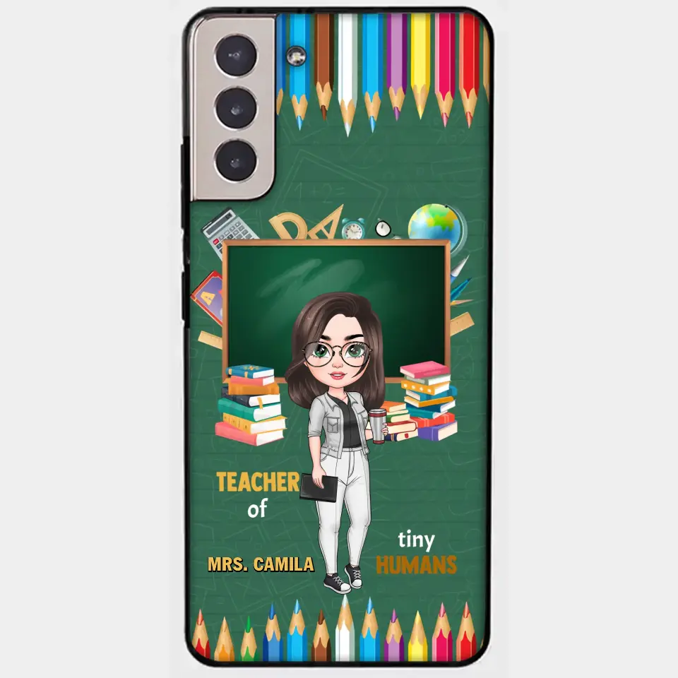 Personalized Custom Phone Case - Teacher's Day, Appreciation Gift For Teacher - Teacher Of Tiny Humans