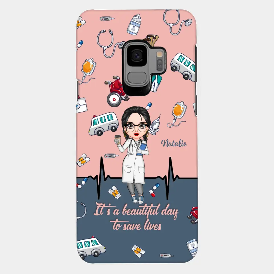 Personalized Custom Phone Case - Nurse's Day, Appreciation Gift For Nurse - It's A Beautiful Day To Save Lives