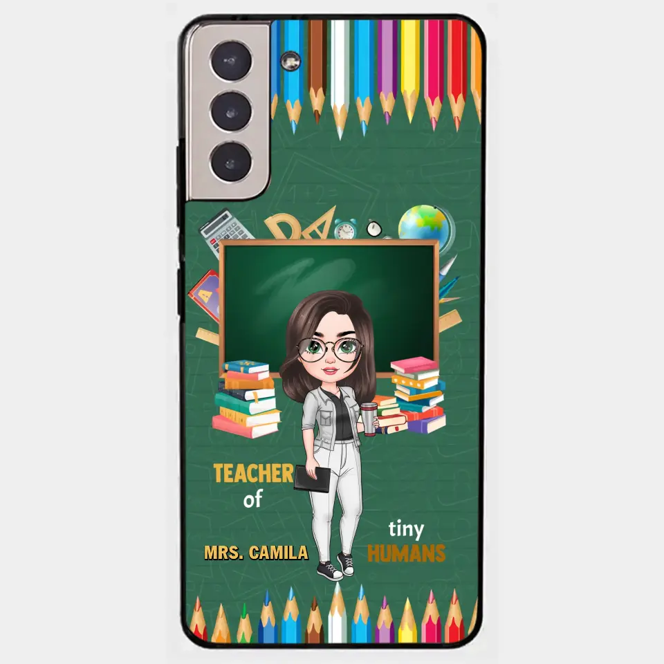 Personalized Custom Phone Case - Teacher's Day, Appreciation Gift For Teacher - Teacher Of Tiny Humans