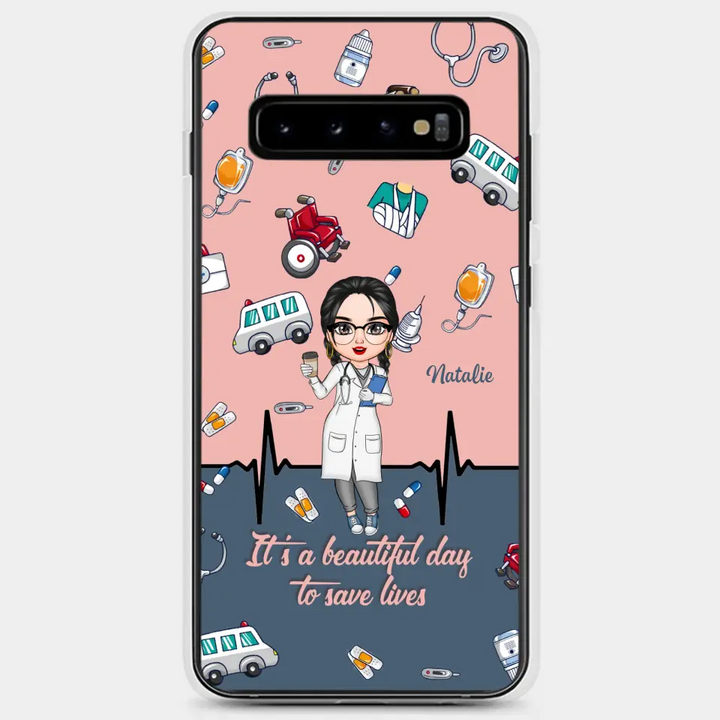 Personalized Custom Phone Case - Nurse's Day, Appreciation Gift For Nurse - It's A Beautiful Day To Save Lives