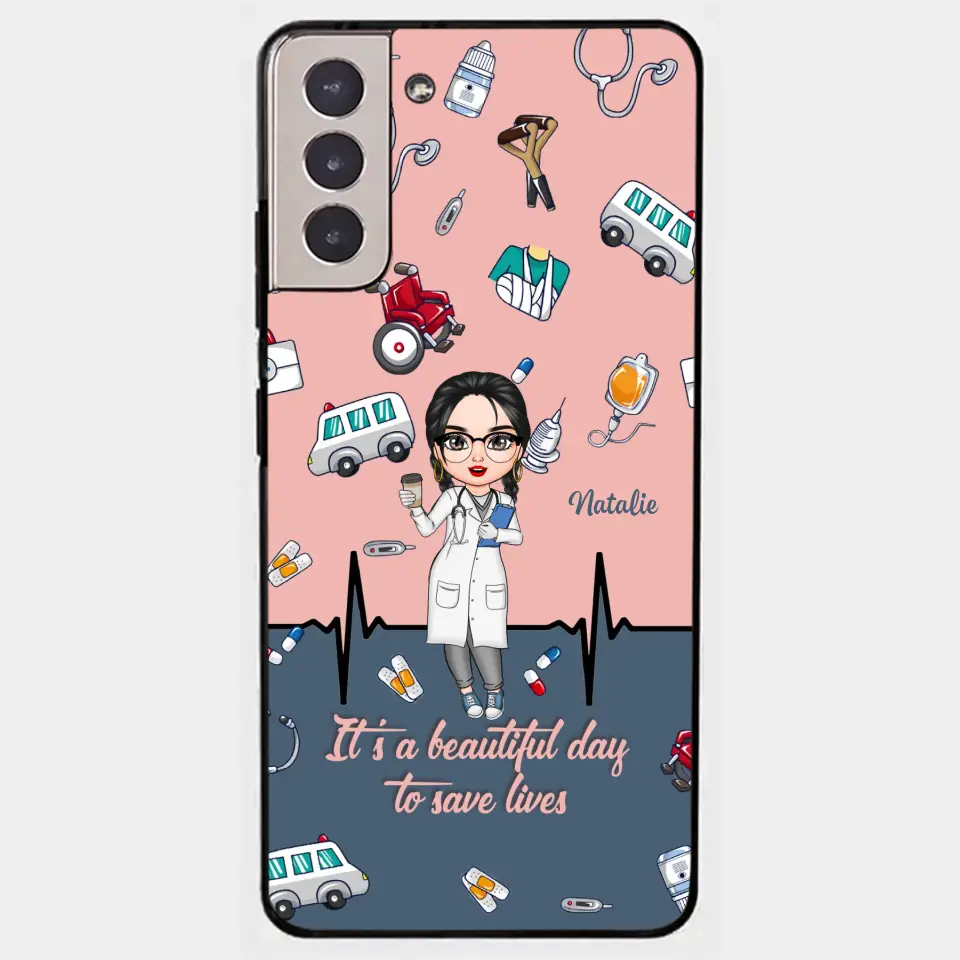 Personalized Custom Phone Case - Nurse's Day, Appreciation Gift For Nurse - It's A Beautiful Day To Save Lives