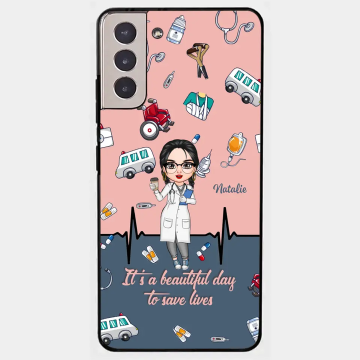 Personalized Custom Phone Case - Nurse's Day, Appreciation Gift For Nurse - It's A Beautiful Day To Save Lives