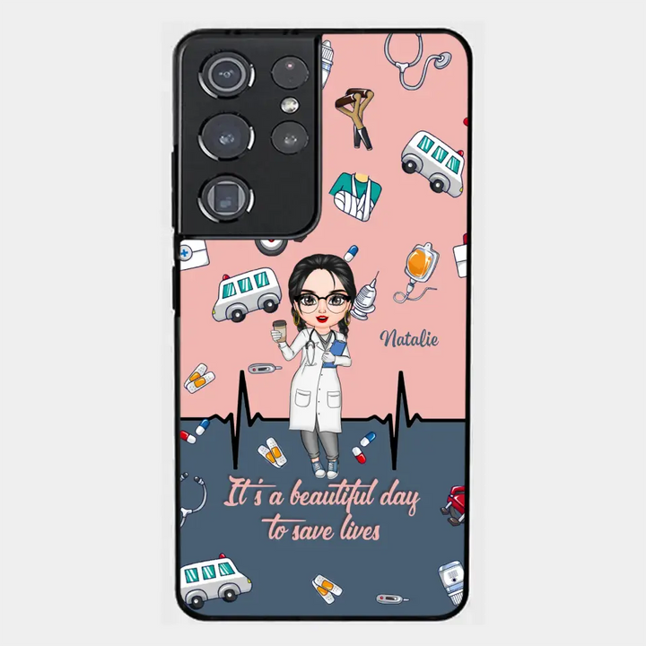 Personalized Custom Phone Case - Nurse's Day, Appreciation Gift For Nurse - It's A Beautiful Day To Save Lives