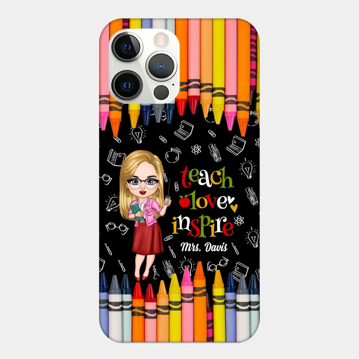 Personalized Custom Phone Case - Teacher's Day Gift For Teacher - Teach Love Inspire
