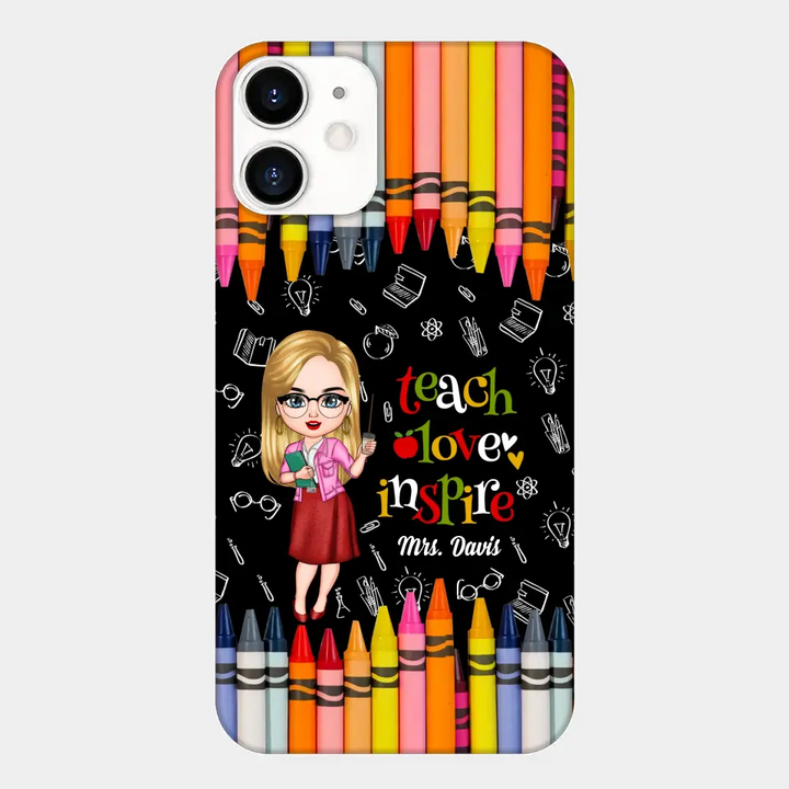 Personalized Custom Phone Case - Teacher's Day Gift For Teacher - Teach Love Inspire