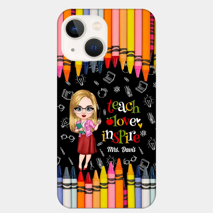 Personalized Custom Phone Case - Teacher's Day Gift For Teacher - Teach Love Inspire