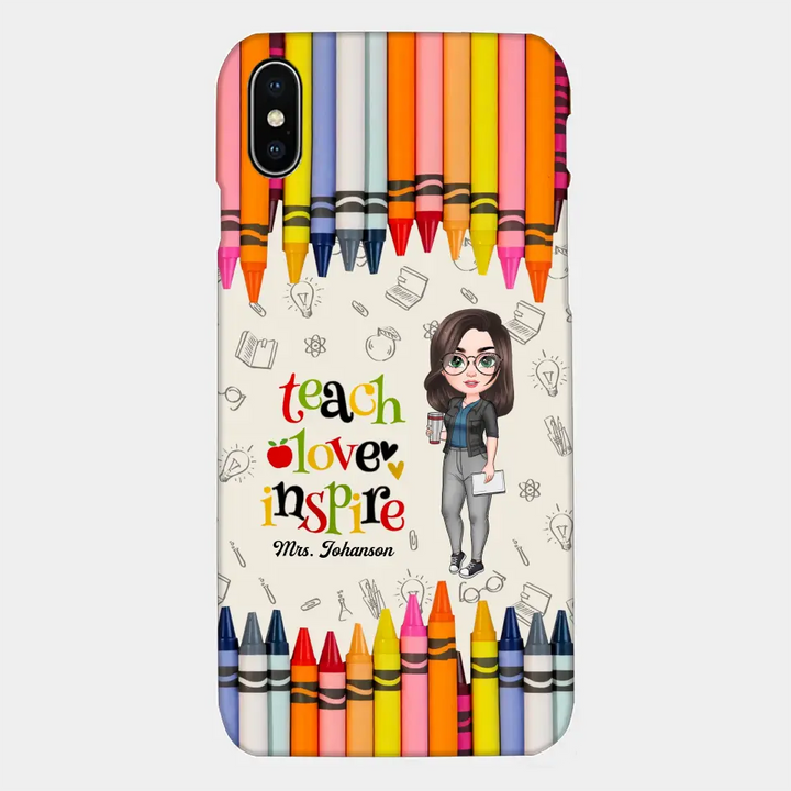 Personalized Custom Phone Case - Teacher's Day, Appreciation Gift For Teacher - Teach Love Inspire