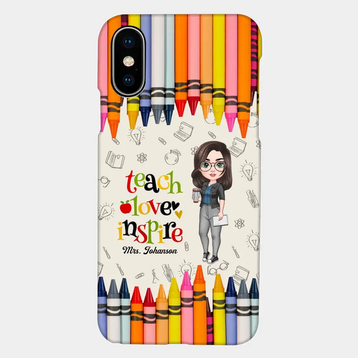 Personalized Custom Phone Case - Teacher's Day, Appreciation Gift For Teacher - Teach Love Inspire