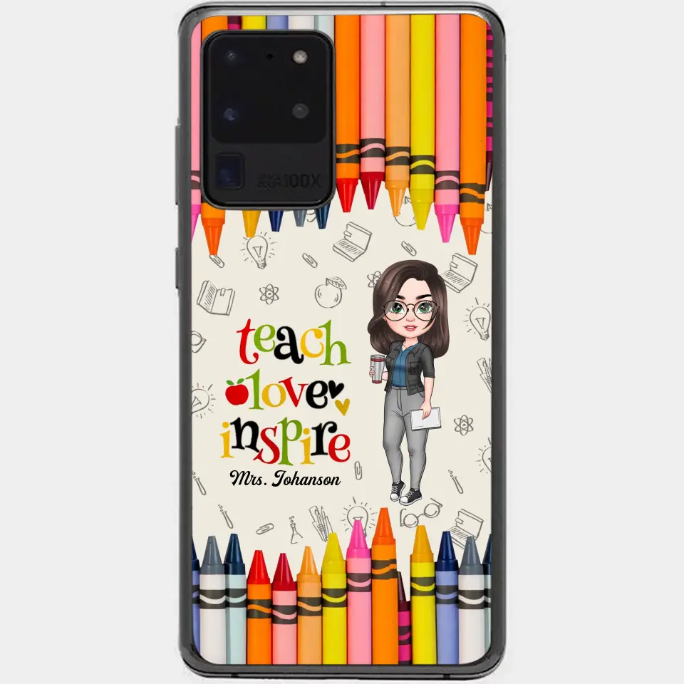 Personalized Custom Phone Case - Teacher's Day, Appreciation Gift For Teacher - Teach Love Inspire