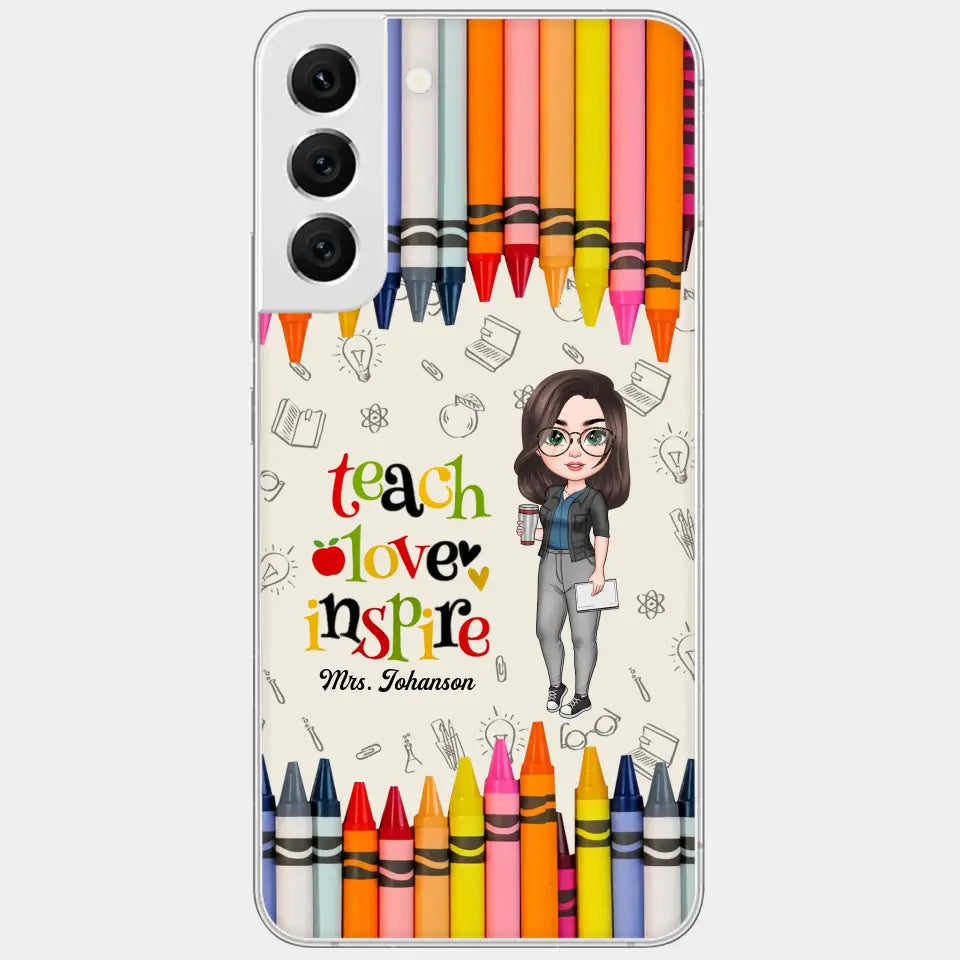 Personalized Custom Phone Case - Teacher's Day, Appreciation Gift For Teacher - Teach Love Inspire