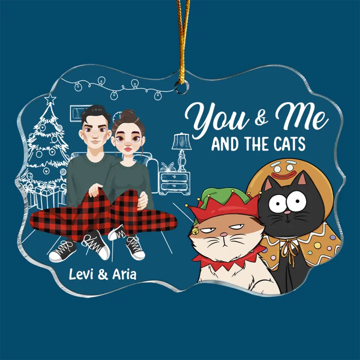 You & Me And The Cats - Personalized Custom Mica Ornament - Christmas Gift For Cat Mom, Cat Dad, Cat Lover, Cat Owner