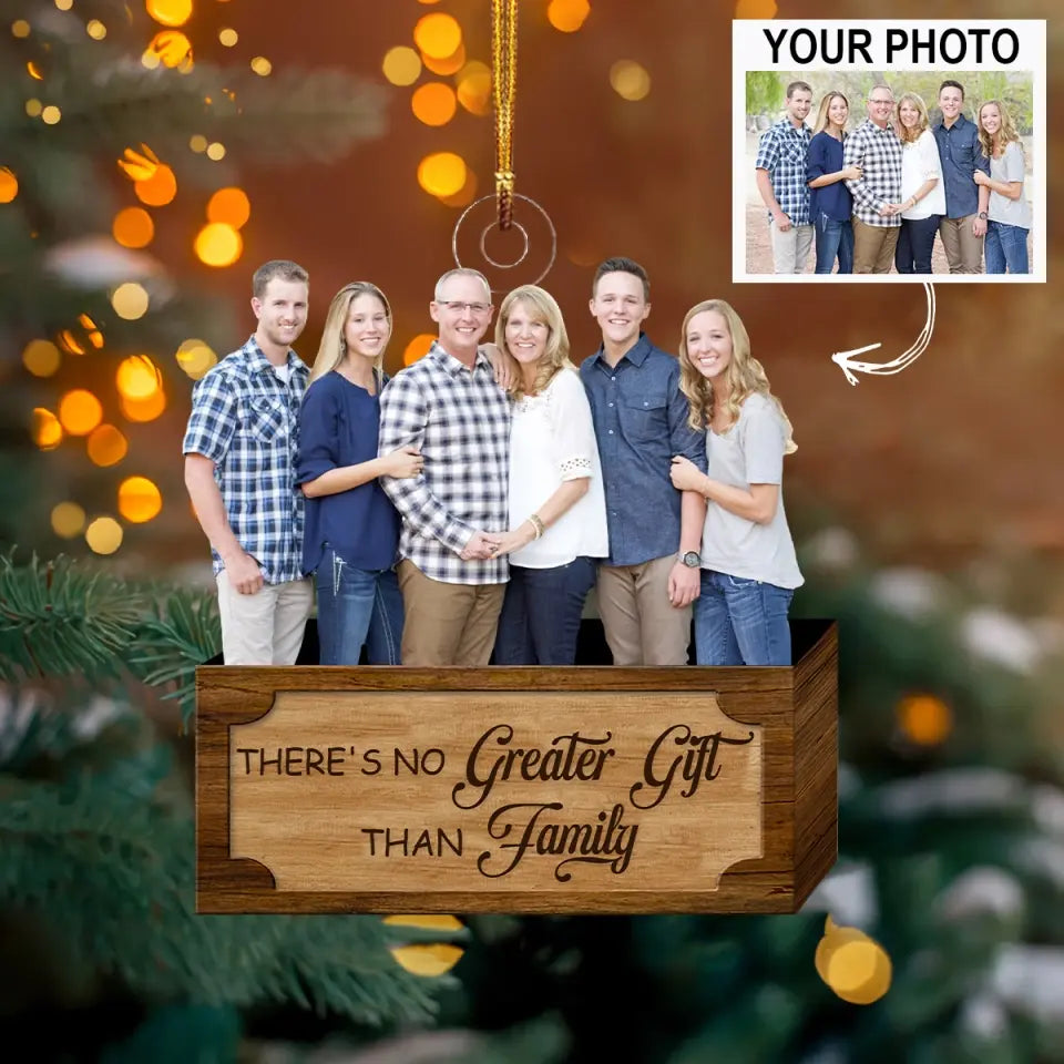 There's Is No Greater Gift Than Family - Personalized Custom Photo Mica Ornament - Christmas Gift For Family AGCKH024