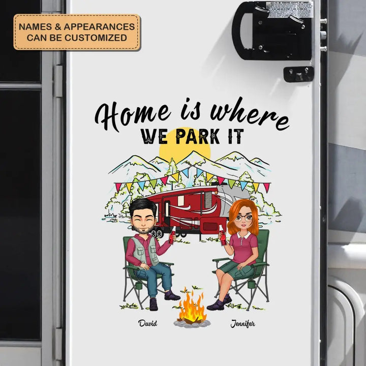 Home Is Where We Park It - Personalized Custom Decal - Anniversary Gift For Couple, Camping Lover