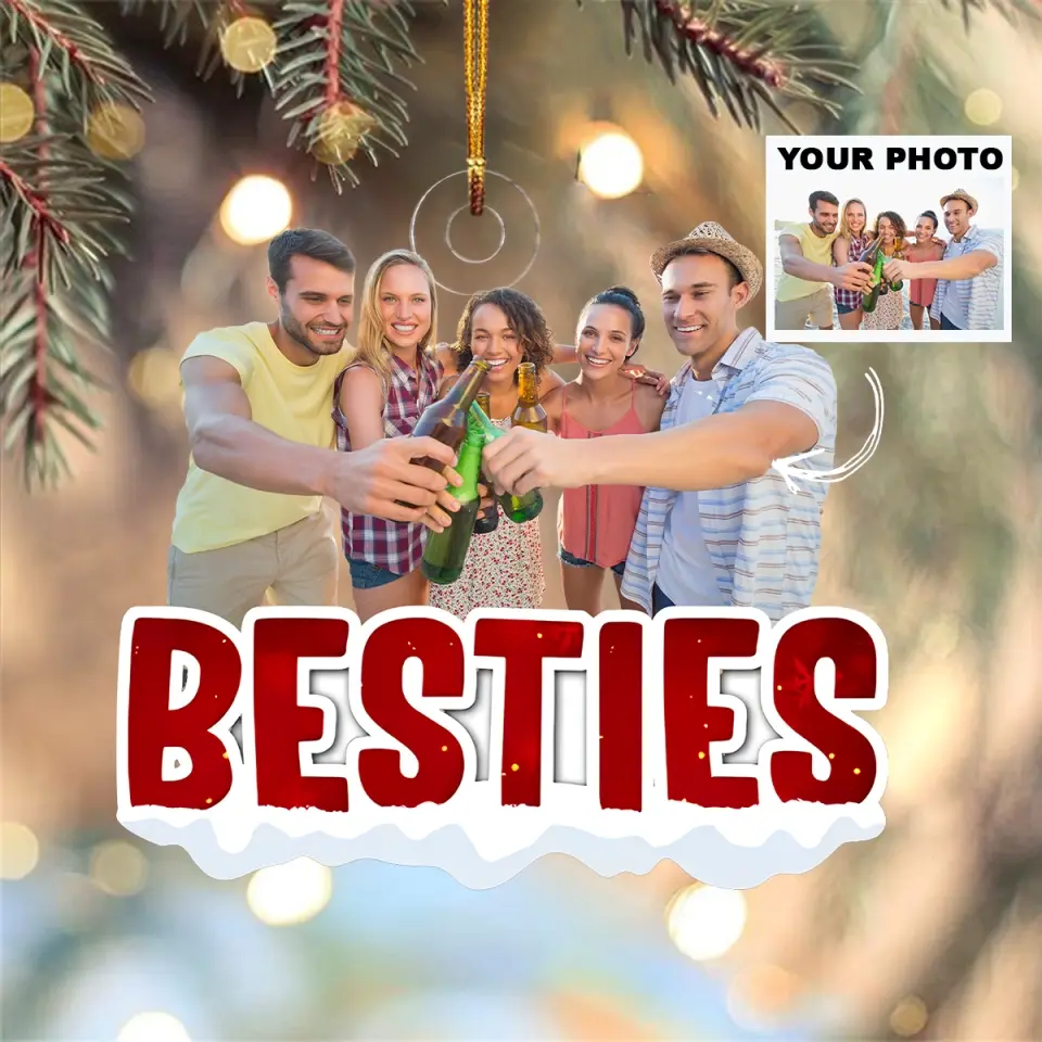 Besties Christmas Custom Photo - Personalized Custom Photo Mica Ornament - Christmas Gift For Friends, Besties AGCHD023