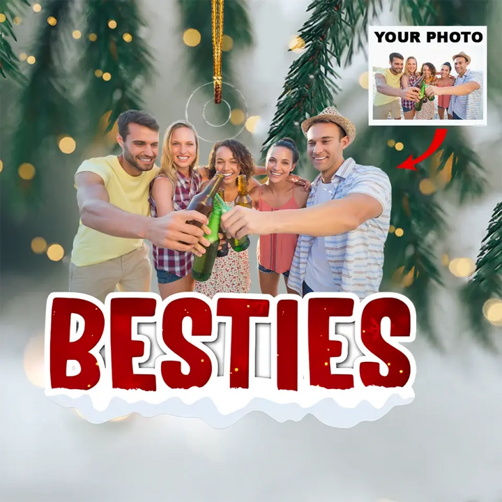 Besties Christmas Custom Photo - Personalized Custom Photo Mica Ornament - Christmas Gift For Friends, Besties AGCHD023