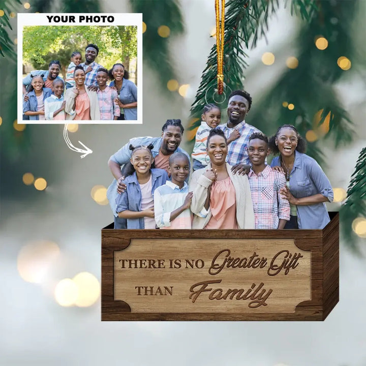 There's No Greater Gift Than Family - Personalized Custom Photo Mica Ornament - Christmas Gift For Family AGCKH028