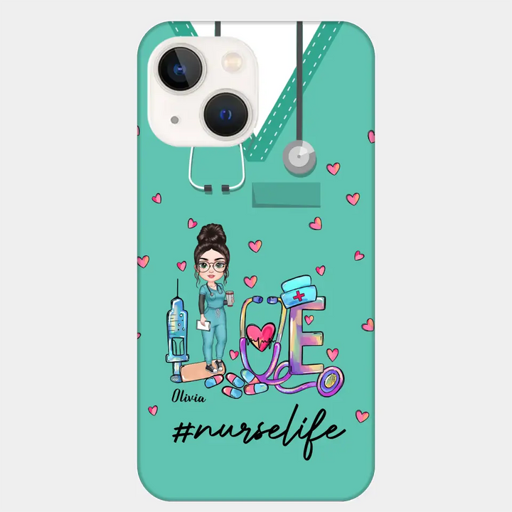 Personalized Custom Phone Case - Nurse Day, Appreciation Gift For Nurse - Love Nurse Life