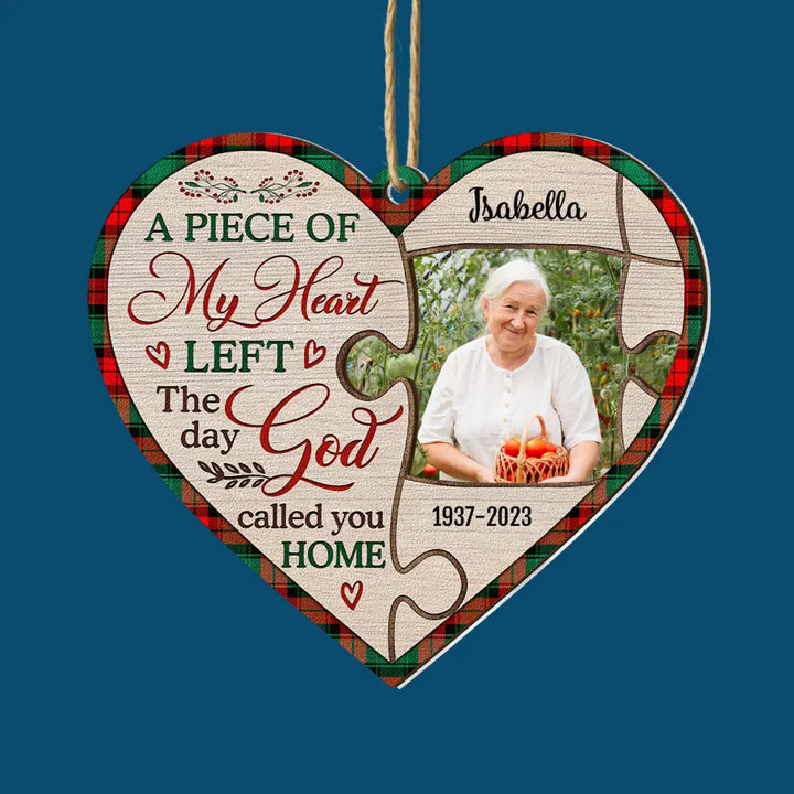 A Piece Of My Heart Left The Day You Called Me Home - Personalized Custom 2-Layer Mix Ornament - Christmas, Memorial Gift For Family Members