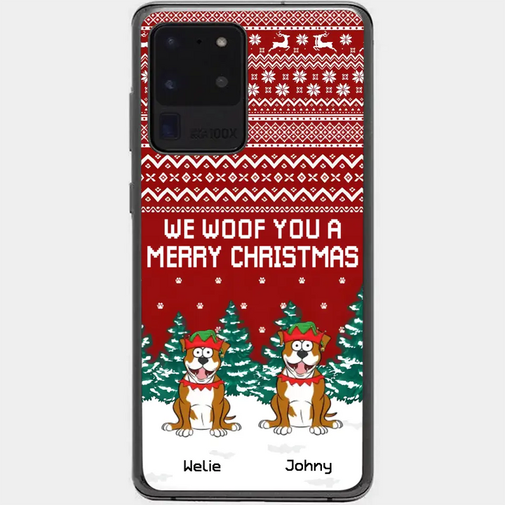 We Woof You A Merry Christmas - Personalized Custom Phone Case - Christmas Gift For Dog Mom, Dog Dad, Dog Lover, Dog Owner